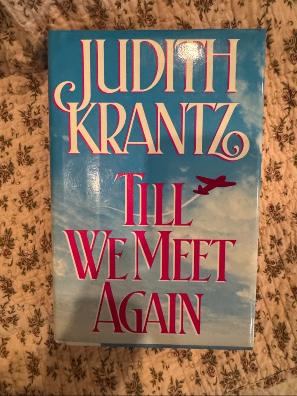 Judith Krantz "Till We Meet Again" Hardcover - Blue & Pink Cover